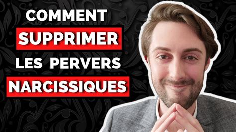Comment Supprimer Les Pervers Narcissiques YouTube