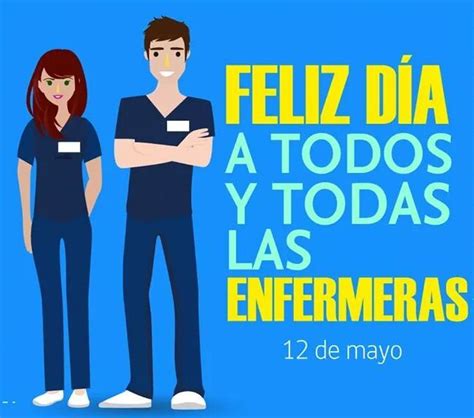 En el marco del nuevo día de la enfermera, el presidente andrés manuel lópez obrador entregó reconocimientos a trabajadoras y destacó su papel en el marco de a partir de este año, el día de la enfermera será celebrado el 12 de mayo y ya no el 6 de enero, como se hizo por décadas, ya que la. Feliz Día de la Enfermera - imágenes, frases para ...