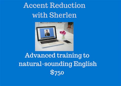 Advanced Accent Reduction With Sherlen English Learning Success With