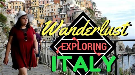 Wanderlust Exploring Italy Youtube