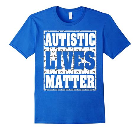 Autistic Lives Matter Shirt Autism Awareness Shirts Td Teedep