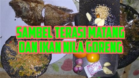 What is the difference between regular sambal terasi and sambal terasi matang? Sambal terasi matang dan ikan nila goreng - YouTube