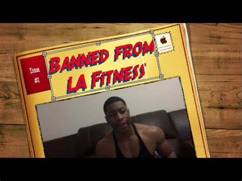 Banned From La Fitness Youtube