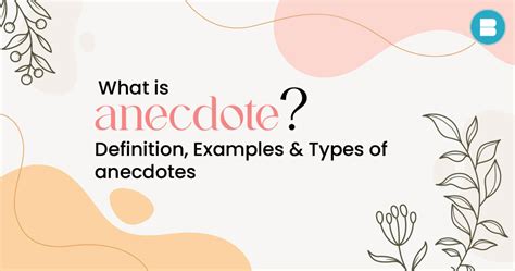 What Is An Anecdote Definition Example And Types Of Anecdote