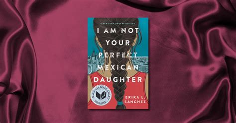 I Am Not Your Perfect Mexican Daughter 100 Best Ya Books Of All Time Time