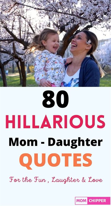 80 Funny Mom Daughter Quotes Lol Video Mother Daughter Quotes Funny