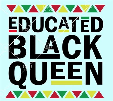 Educated Black Queen Svg Black And Educated Svg Black Woman Etsy