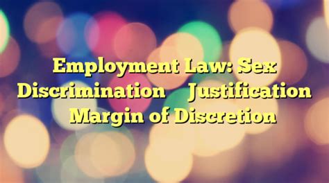 Employment Law Sex Discrimination Justification Margin Of Free Nude