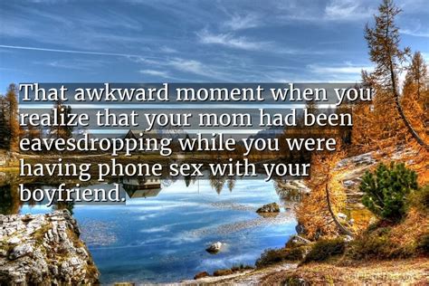150 Funny Awkward Moment Quotes Page 2 Coolnsmart