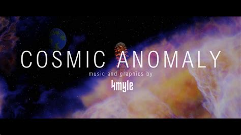 4myle - Cosmic Anomaly - YouTube