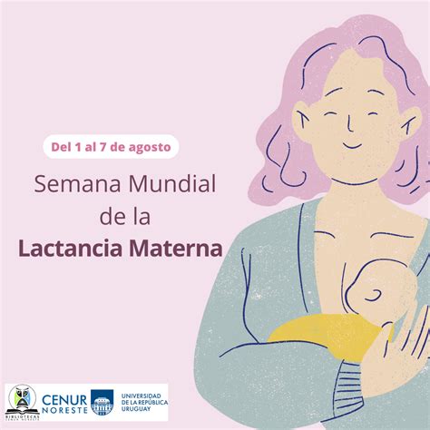 Semana Mundial De La Lactancia Materna Biblioteca Cenur Noreste