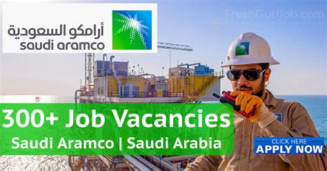 Saudi Aramco Jobs 300 Job Vacancies Saudi Arabia