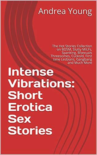 Intense Vibrations Short Erotica Sex Stories The Hot Stories