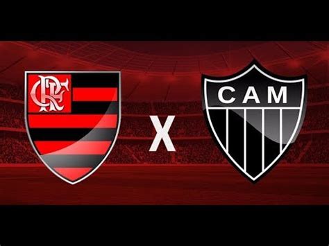 Flamengo X Atl Tico Mg Ao Vivo Final Copa Do Brasil Sub Youtube
