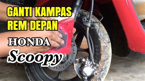Cara Ganti Kampas Rem Depan Matik Honda Scoopy Beat Vario Youtube