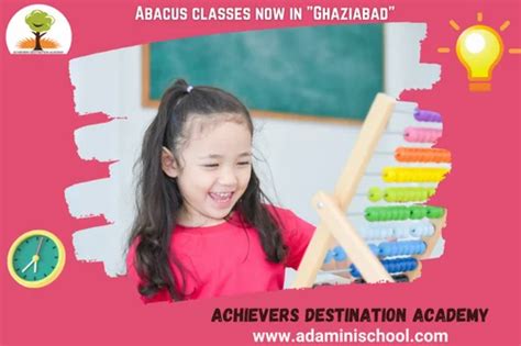 Achievers Destination Academy Ada Abacus Classes Now In Ghaziabad Uttar