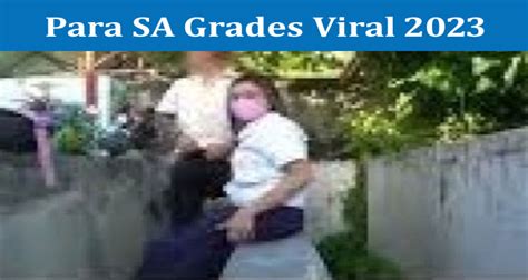 Unedited Para Sa Grades Viral 2023 Is This Grade Video Trending On