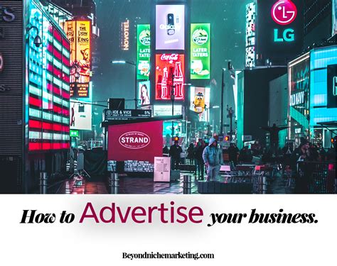 How To Advertise Your Business Beyond Niche Marketing