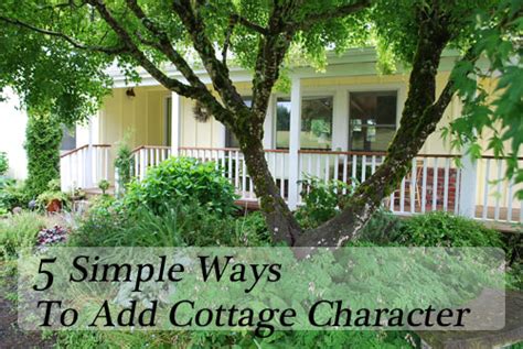 5 Ways To Add Cottage Character To Your Home The Happy Housewife