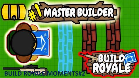 Build Royale Moments 2 Youtube