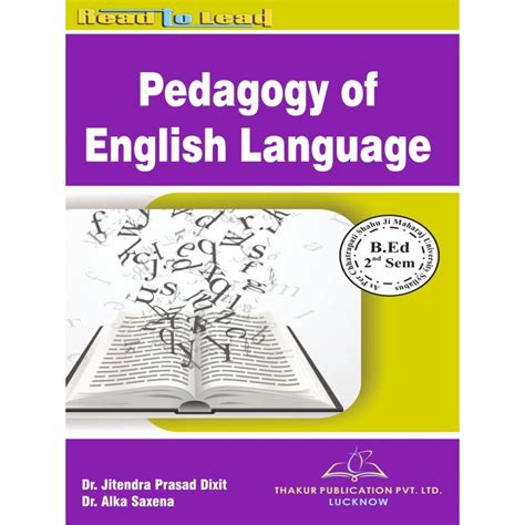 Pedagogy Of English Language Bed 2 Semester Thakur Publication Pvt Ltd