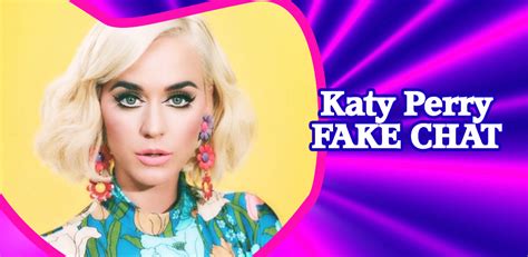 Katy Perry Fake Chat Latest Version For Android Download Apk