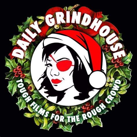Daily Grindhouse Daily Grindhouses 2019 Holiday T Guide