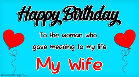 happy birthday to the woman who gave meaning to my life my wife birthday wishes for wife