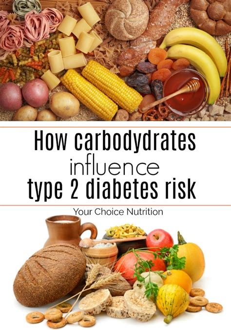 How Carbohydrates Influence Type 2 Diabetes Risk 3 Your Choice Nutrition