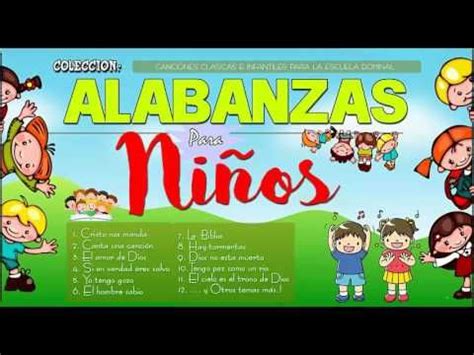 Util para cumpleaños, escuela dominical, etc. Mix Alabanzas para Niños #1 - Canciones de Escuela Dominical | Colecció… | Alabanzas cristianas ...