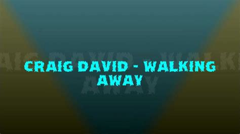 Craig David Walking Away Youtube