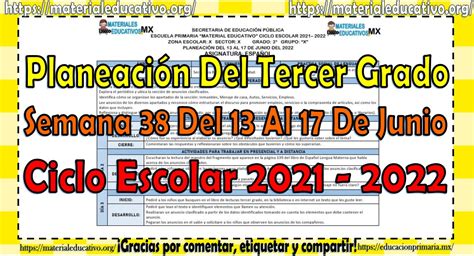 Planeación Del Tercer Grado De Primaria Semana 38 Del 13 Al 17 De Junio