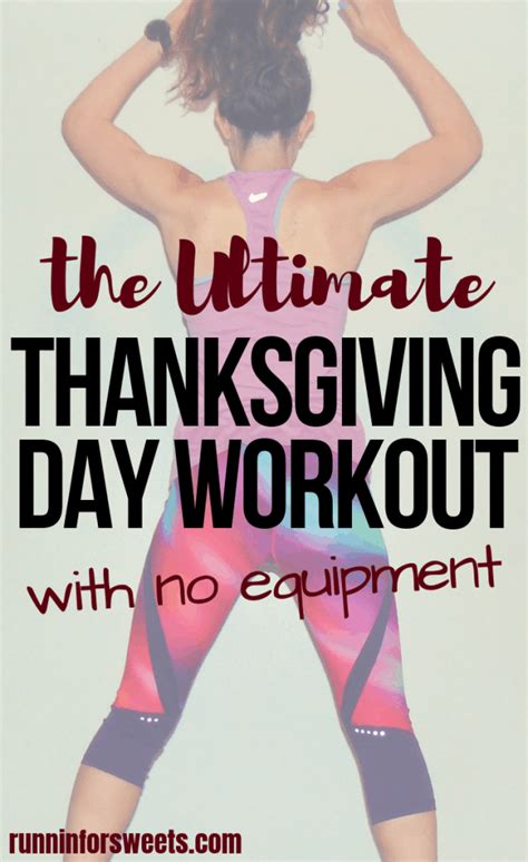 The Ultimate Thanksgiving Day Workout Runnin For Sweets
