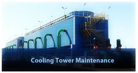 Cooling Tower Maintenance Checklist Cooling Tower Preventative