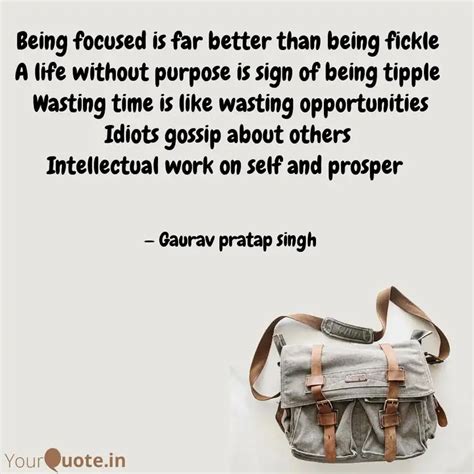 Being Focused Is Far Bett Quotes And Writings By Gaurav Pratap Singh