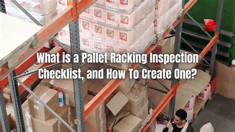 How To Create A Pallet Racking Inspection Checklist Datamyte
