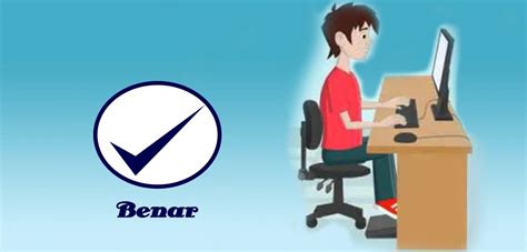 Sejalan dengan pekembangan sistem operasi microsoft windows, microsoft office sendiri terus. Posisi Duduk Yang Benar Saat Menggunakan Komputer - Sibuk ...