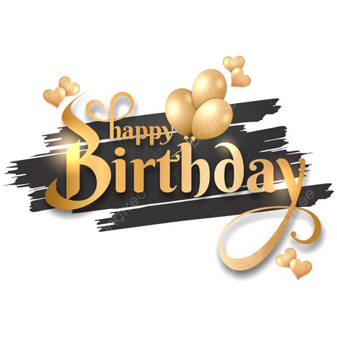 Happy Birthday Text Luxury Png Vector Psd And Clipart With Images And