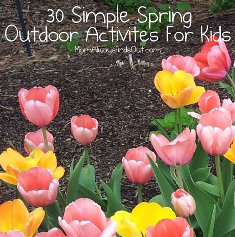 30 Simple Spring Outdoor Activities For Kids