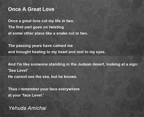 Once A Great Love Poem By Yehuda Amichai Poem Hunter