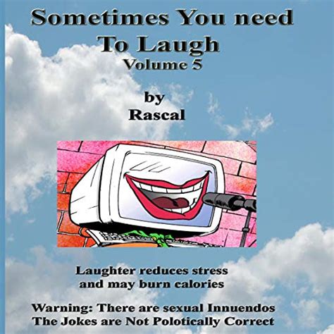 Sometimes You Need To Laugh Volume 5 By Rascal Audiobook Audible