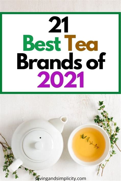 21 Best Tea Brands Of 2021 Saving And Simplicity