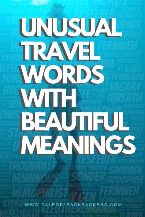 38 Unique And Creative Travel Words With Beautiful Meanings T2b