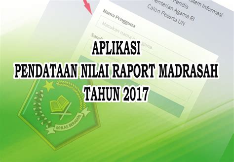 Raport digital madrasah (rdm) versi xampp/installer tahun 2021. Unduh Aplikasi Pendataan Nilai Raport Madrasah Tahun 2017 ...