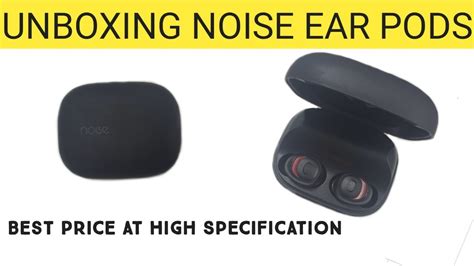 Unboxing Noise Ear Pods Noise Ear Pods Review Youtube