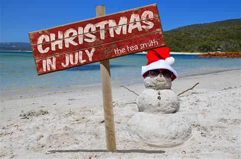 Why Celebrate Christmas In July The Tea Smith Blog