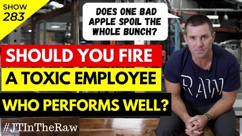 Should You Fire A Toxic Employee Who Is Performing Well