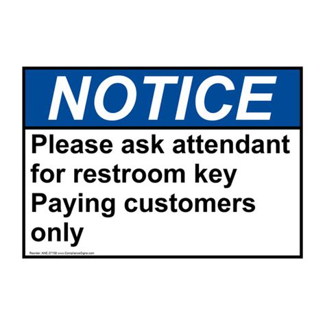 Notice Sign Please Ask Attendant For Restroom Key Paying Ansi
