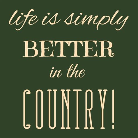 Pin By Dana Meier Southwick On My Olde Country Home Country Quotes