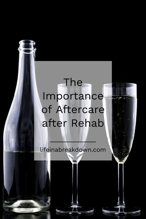 The Importance Of Aftercare After Rehab Life In A Break Down